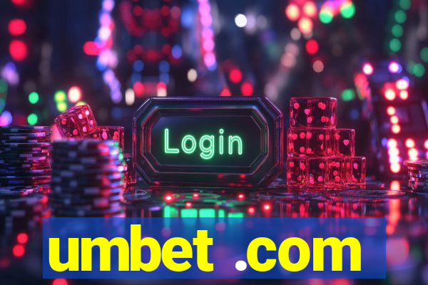 umbet .com